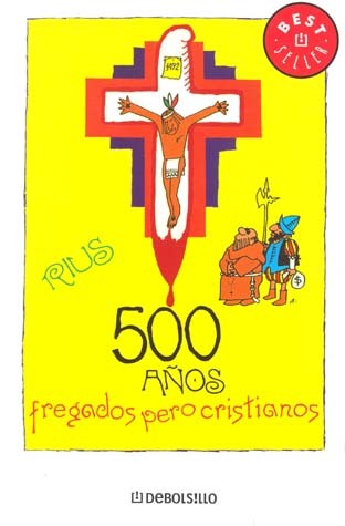 500 años fregados pero cristianos (paperback)