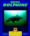 Dance With Dolphins