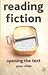 Reading Fiction: Opening the Text