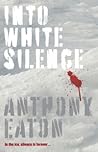 Into White Silence