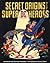 Secret Origins of the Super DC Heroes by Dennis O'Neil