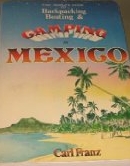 The People's Guide to Backpacking, Boating, and Camping in Mexico (Paperback)