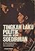 Tingkah Laku Politik Panglima Besar Soedirman by Abdul Haris Nasution