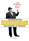 DeDikkeVanDam by Johannes van Dam