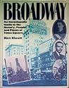 Broadway: An Encyclopedic Guide to the History, People and Places of Times Square