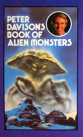Peter Davison's Book of Alien Monsters (Paperback)