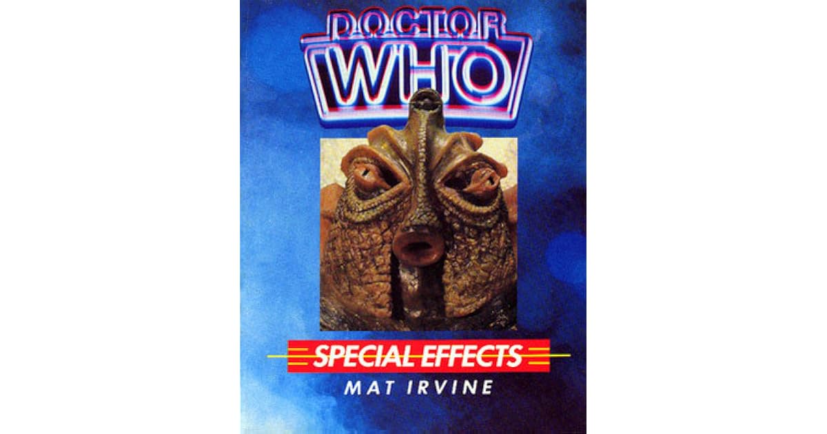 Doctor Who Special Effects by Mat Irvine