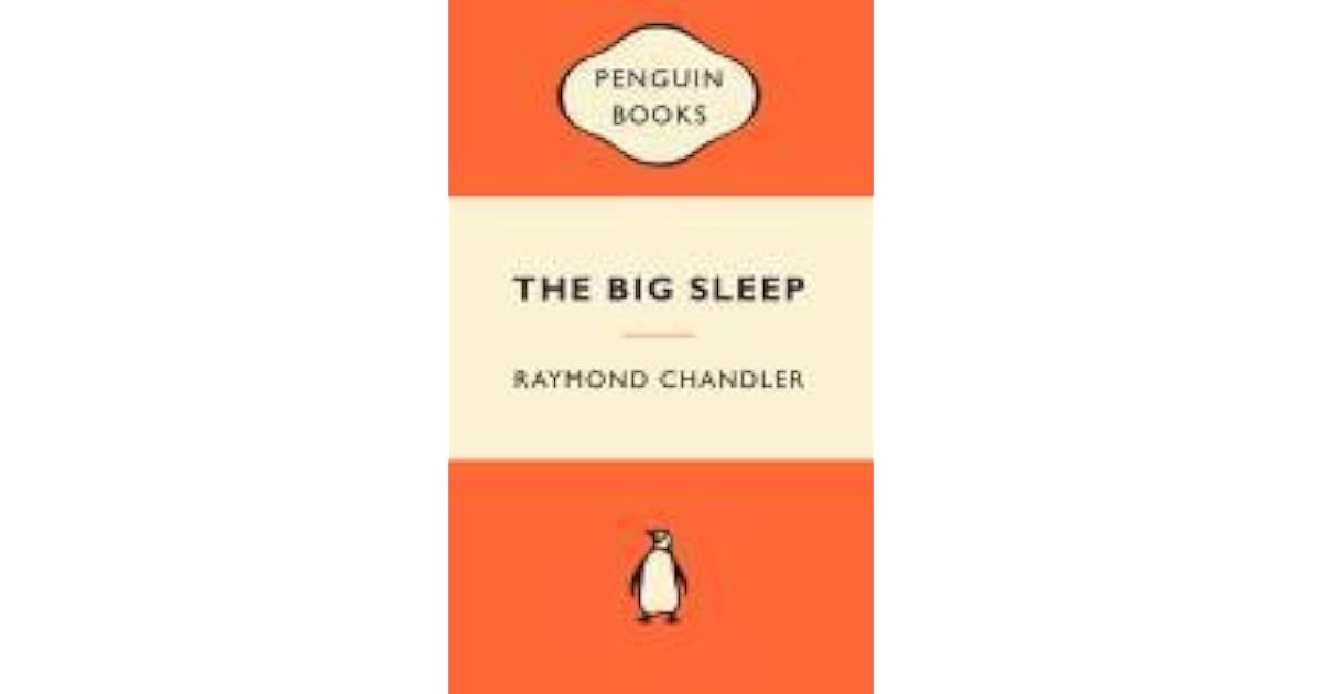 The Big Sleep (Philip Marlowe, #1) by Raymond Chandler