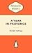 A Year in Provence by Peter Mayle