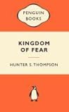 Kingdom of Fear by Hunter S. Thompson