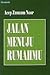 Jalan Menuju Rumahmu by Acep Zamzam Noor