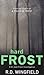 Hard Frost (Inspector Frost, #4)