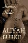 Harrier's Healer by Aliyah Burke