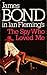 The Spy Who Loved Me (James Bond, #10)
