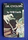 Dr. Cyclops by Will Garth