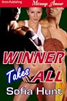 Winner Takes All by Sofia Hunt