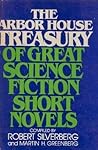 The Arbor House Treasury of Great Science Fiction Short Novels