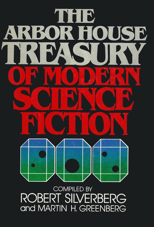 The Arbor House Treasury of Modern Science Fiction (Paperback)