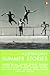 Penguin Australian Summer Stories 4 by Thea Astley