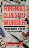 FORENSIC CLUES TO MURDER