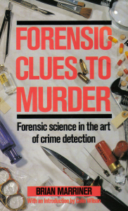 FORENSIC CLUES TO MURDER (Paperback)