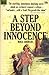 A Step Beyond Innocence