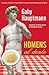 Homens al dente by Gaby Hauptmann