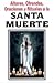 Libro de la Santa Muerte, rituales, oraciones y ofrendas by Editorial Tomo
