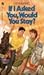 If I Asked You, Would You Stay? by Eve Bunting If I Asked You, Would You Stay? by Eve Bunting