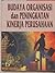 Budaya Organisasi dan Peningkatan Kinerja Perusahaan