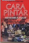 Cara Pintar Menembus Pasar