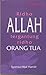 Ridho Allah Tergantung Ridho Orang Tua