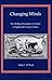 Changing Minds: The Shifting Perception of Culture in Eighteenth-Century France (The University of Delaware Studies in Seventeenth- And Eighteenth-Century Art and Culture)