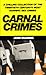 Carnal Crimes