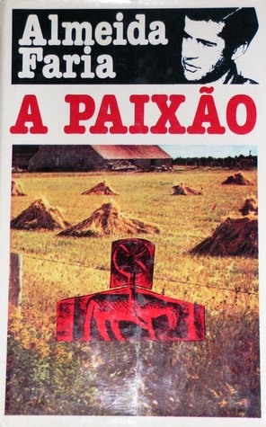 A Paixão (Tetralogia Lusitana #1)
