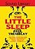 The Little Sleep