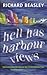Hell Has Harbour Views