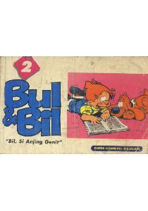 Bul & Bil : "Bill, Si Anjing Genit" (Buku 2)