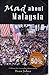 Mad about Malaysia 