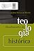 Fundamentos da Teologia Histórica