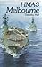 HMAS Melbourne by Timothy C. Hall