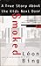 Smoked by Leon Bing
