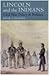 Lincoln and the Indians: Civil War Policy and Politics