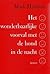 Het wonderbaarlijke voorval met de hond in de nacht by Mark Haddon Het wonderbaarlijke voorval met de hond in de nacht by Mark Haddon