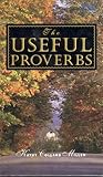 The Useful Proverbs The Useful Proverbs