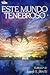Este Mundo Tenebroso I by Frank E. Peretti
