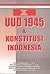 UUD 1945 & Konstitusi Indonesia