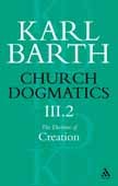 Church Dogmatics 3.2 The Doctrine of Creation