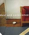 Dust and Conscience