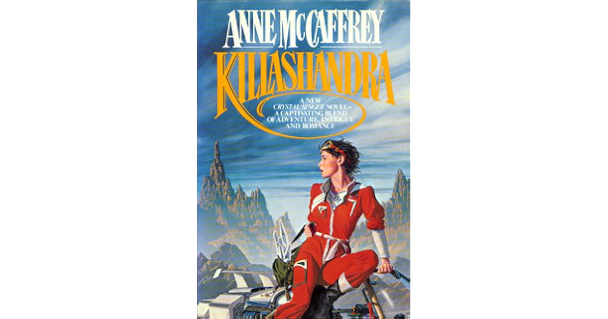 Killashandra (Crystal Singer, #2) by Anne McCaffrey